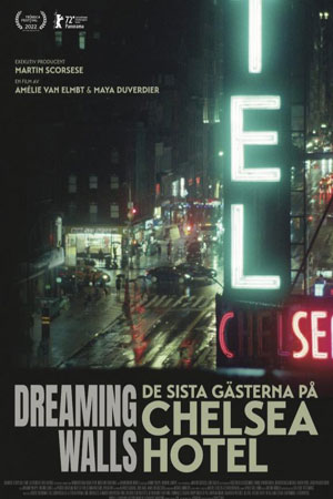 Dreaming Walls - de sista gästerna på Chelsea Hotel